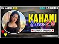 Kahani suno 20 kompa remix tiktok trending  dj ashik x dj konikz  vxd produxtionz