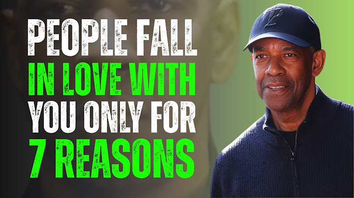 Le persone si innamorano solo per 7 motivi | Denzel Washington Motivazione