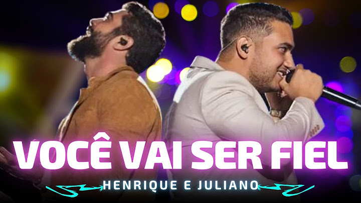 VOCÊ VAI SER FIEL - Henrique e Juliano 🎵  Cê vai ter que escolher só um Pra falar que ama