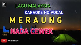 MERAUNG - NEW BOYZ ( KARAOKE ) NADA CEWEK | FEMALE KEY AUDIO HD LIRIK RUNNING