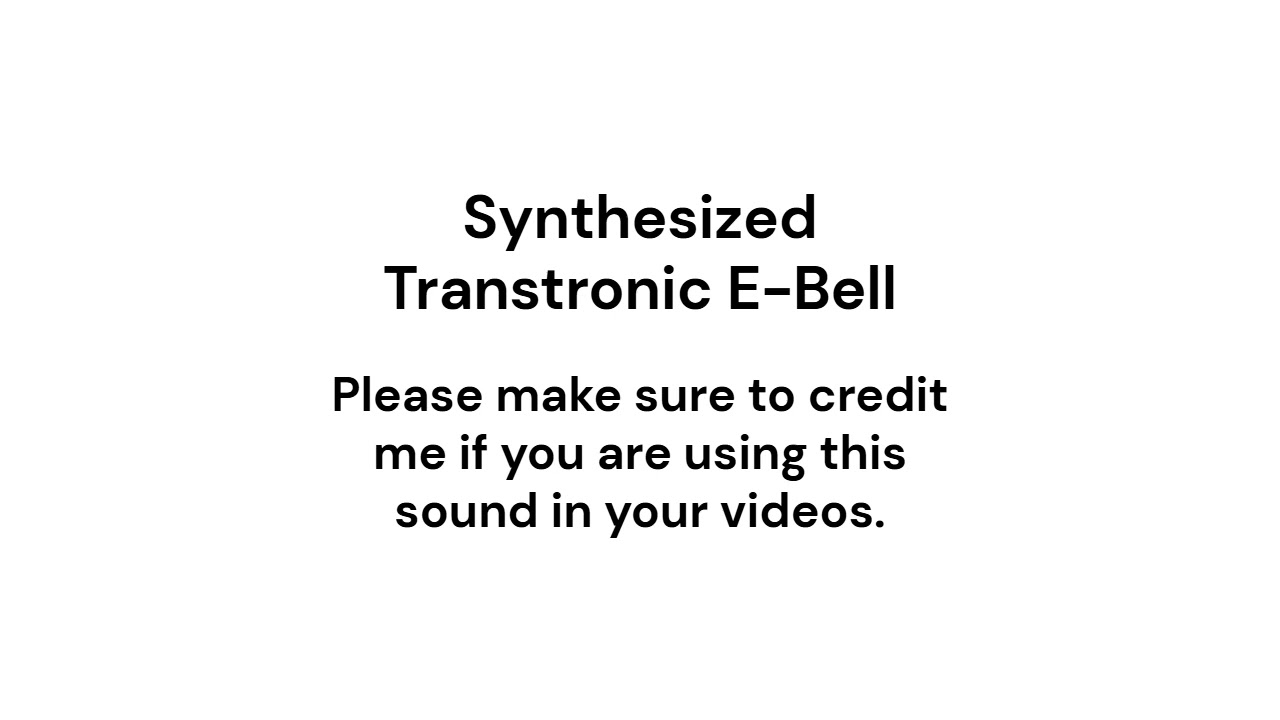 Transtronic E-Bell but it's synthesized (1 Minute loop)