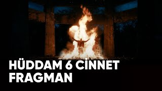 Hüddam 6: Cinnet Fragman Biletinial