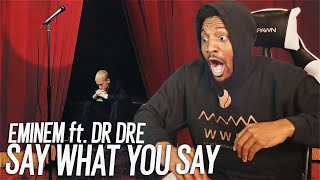 EMINEM & DR. DRE WANTED ALL THE SMOKE! | "SAY WHAT YOU SAY" (REACTION!!!)