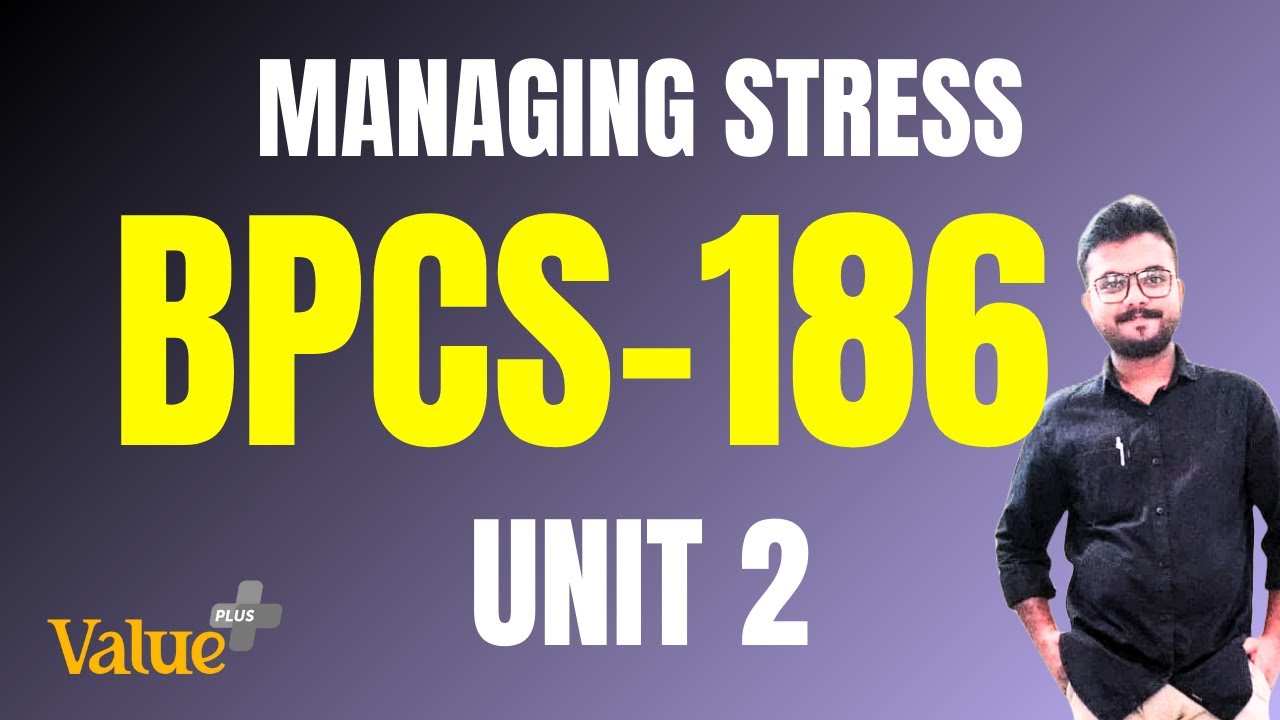 IGNOU | മലയാളം | MANAGING STRESS | BPCS 186 | UNIT 2