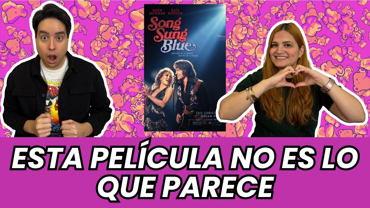 Song Sung Blue: Sueño Inquebrantable - Reseña Sin Spoilers