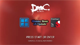 DmC Devil May Cry - Winlator Bionic Ludashi v3.1 - Snapdragon 7s Gen 2 