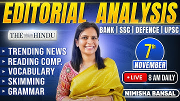 Editorial Analysis | 7th November, 2025 | Vocab, Grammar, Reading, Skimming | Nimisha Bansal