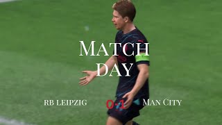 KDB WITH A POWER SHOT 💥 | RB Leipzeg 0-1 Man City | UEFA CHAMPIONS LEAGUE MATCH