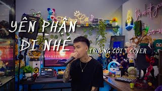 Yn Phn i Nh  Khnh Cng  Trng Ci Cover Trao Ngi Bn Ch Anh Chng Mun Gi