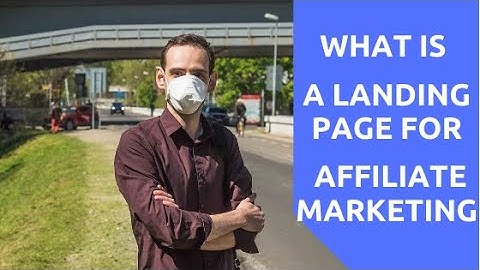 Affiliate Marketing Landing Pages - Why Do You Need One? I Affiliate Marketing Tutorial