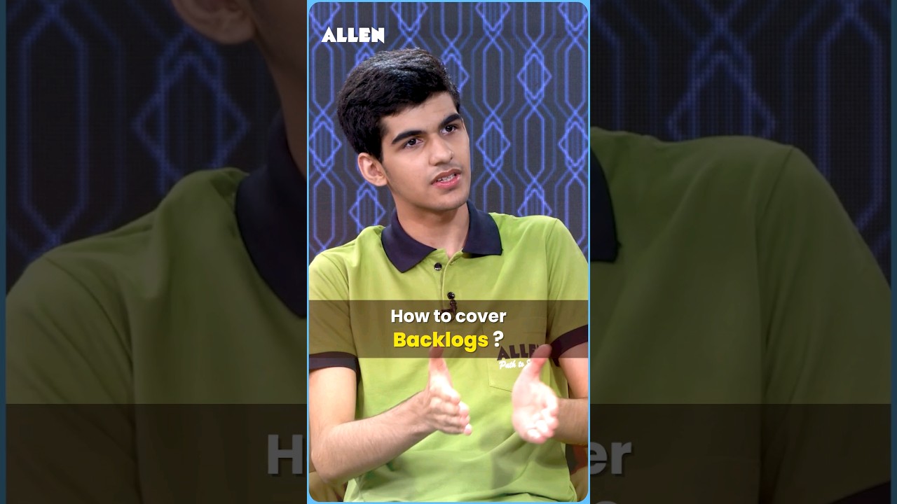 How to cover Backlogs During NEET-UG Preparation? 🙄 Toppers Strategy | ALLEN #NEET2025