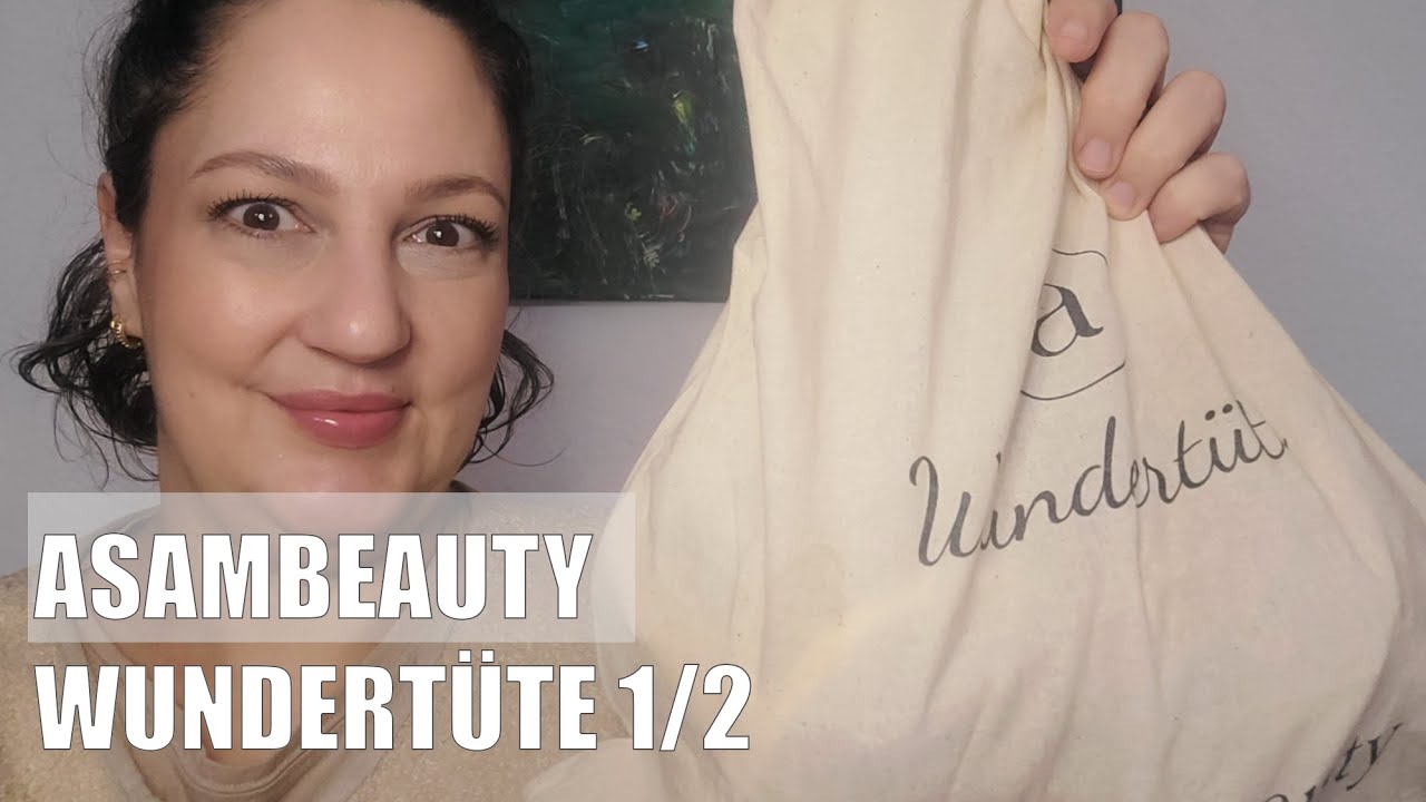Wundertüte auspacken und quatschen #asambeauty