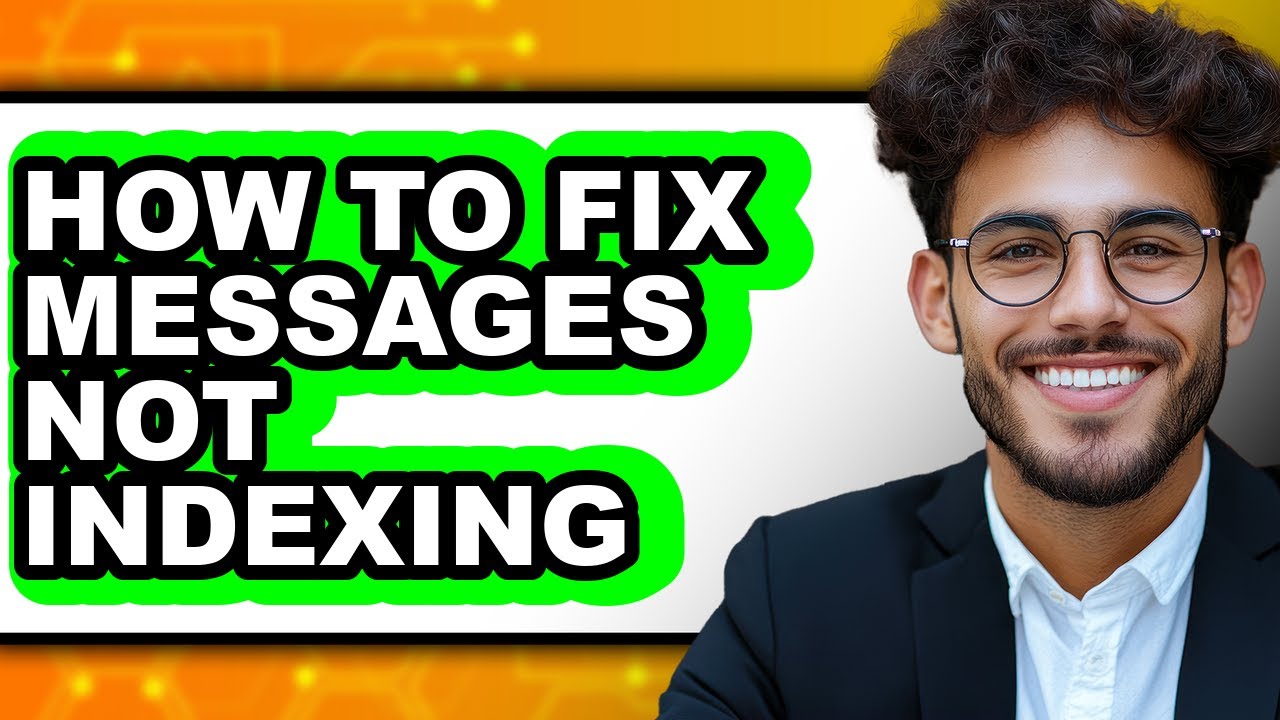 How to Fix Messages Not Indexing (easy Method) - YouTube