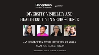 Genentech Presents: Diversity, Visibility and Health Equity in Neuroscience | The Atlantic Festival