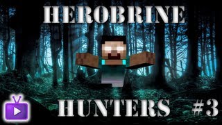 ♠ Herobrine Hunters: The Xbox360 Herobrine Research Project Ep.3 ♠