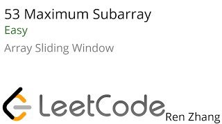 Leetcode 53 Maximum Subarray