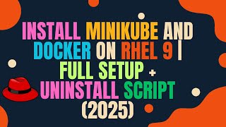 Kubernetes Lab Setup on RHEL 9 with Docker &amp; Minikube [2025 Updated]