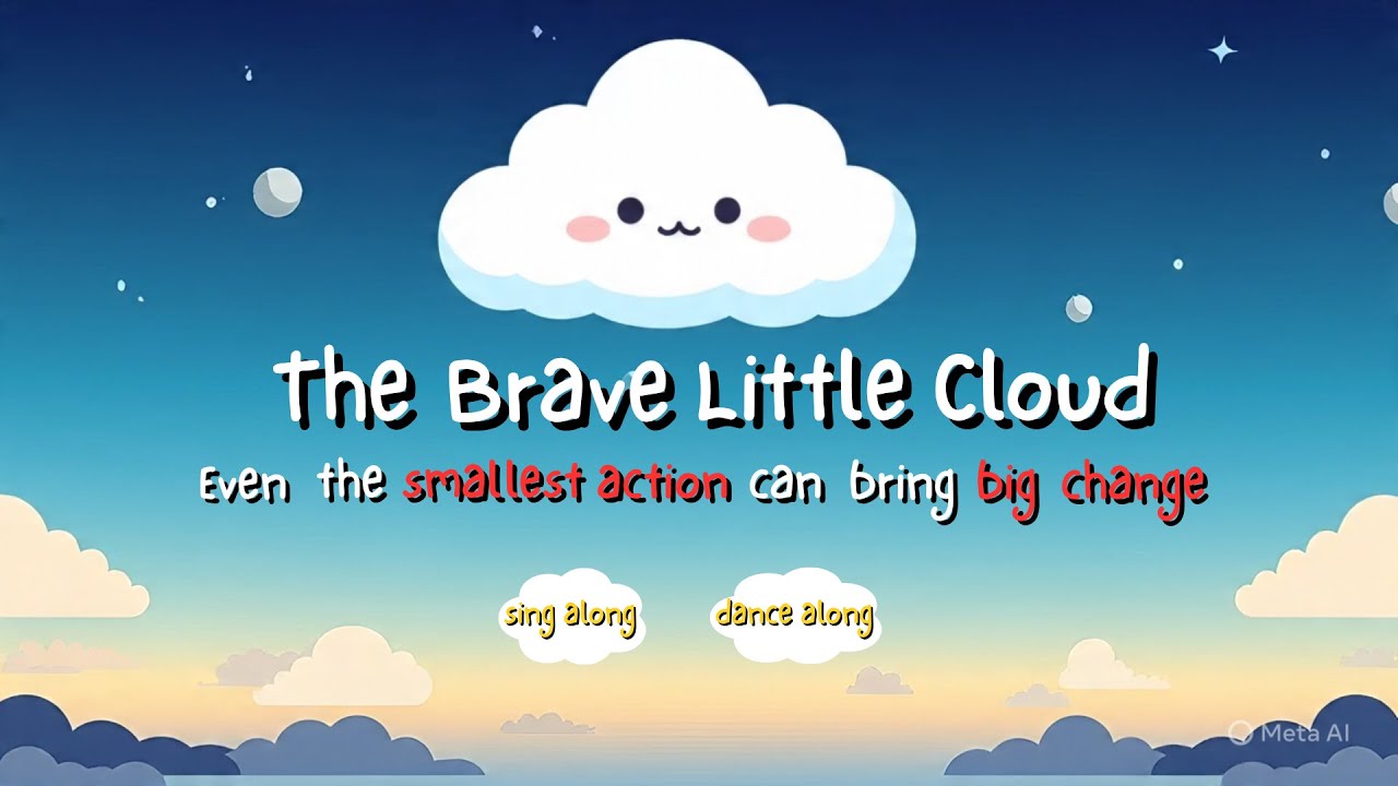 The Brave Little Cloud ☁️✨ | Inspiring Kids Song | Animated Story in Rhyme The Brave Little Cloud ☁️✨ | Inspiring Kids Song | Animated Story in Rhyme