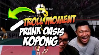 MOMENT NGETROLL TEMEN PAKAI OASIS KOPONG AUTO NANGIS DIPOJOKAN ?