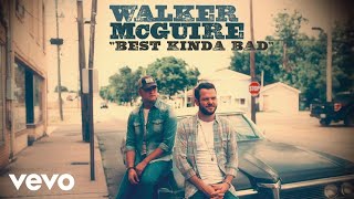 Walker McGuire - Best Kinda Bad (Official Audio) chords