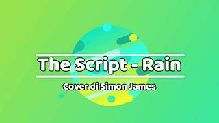 (Traduzione) The Script - Rain Lyrics (cover di Simon James)