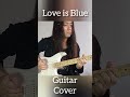 Love is Blue-Metal Guitar Cover Shred ver 恋は水色
