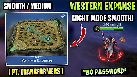 Latest! Western Expanse Night Mode Smooth - Fix Lag & Fps Drops Stable 60FPS [ Patch Transformers ]