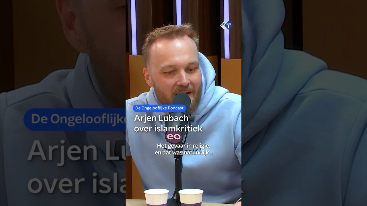 Arjen Lubach over islamkritiek |  De Ongelooflijke Podcast 