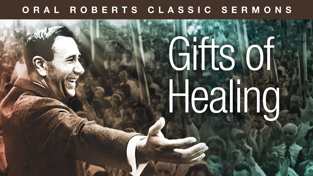 Oral Roberts - Gifts of Healing