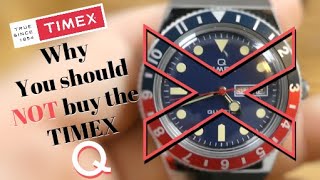 5 Reasons You Should NOT Buy the TIMEX Q 1979 Reissue!