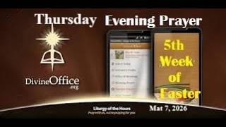 Divine Office Vespers Thursday 5th Week of Easter May 7, 2026