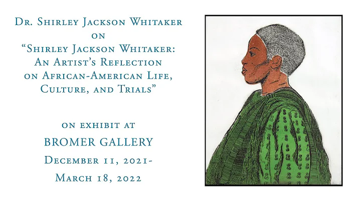 Shirley Jackson Whitaker: An Artist's Reflections ...