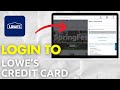 How To Login To Lowe's Credit Card Account 2024