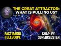 The Unseen Monster Pulling Our Galaxy: The Great Attractor Explained