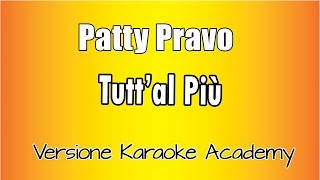 Patty Pravo -  Tutt'al più (Versione Karaoke Academy Italia) Resimi