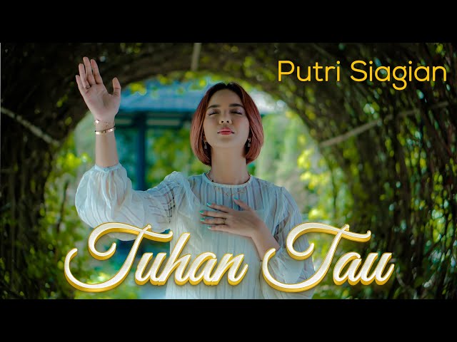 Tuhan Tau - Putri Siagian (Official Music Video) class=