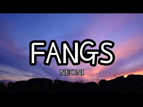 NEONI FANGS Lyrics 