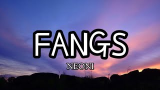 NEONI - FANGS (Lyrics)