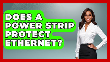 Does A Power Strip Protect Ethernet? - NextGen Viewing and Audio