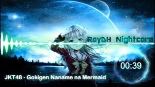 [ Nightcore ] JKT48 - Gokigen Naname na Mermaid