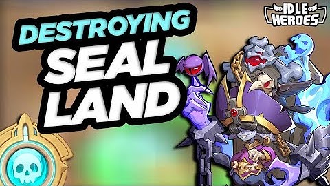 Idle Heroes - F2P Tix DESTROYING Seal Land!!!