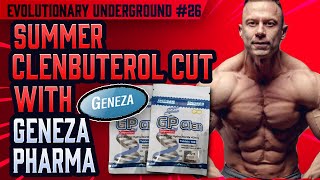 Evolutionary.org Underground 26 - Summer Clenbuterol Cut with Geneza Pharma