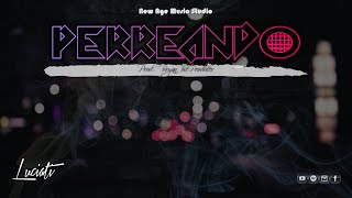 Luciati - Perreando Official Music Video