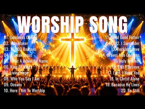 Best Worship Songs 2026 ✝️ Powerful Praise And Worship Music | Nonstop Christian Worship Songs