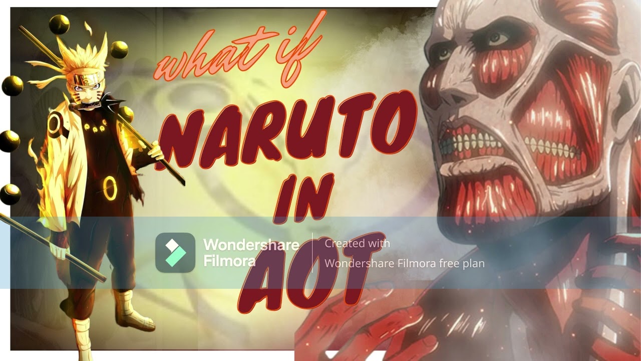 what if Naruto was in attack on titans part 4 last