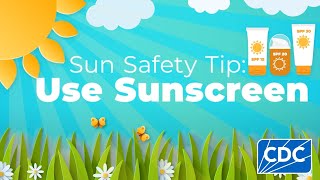 Sun Safety Tip: Use Sunscreen by Centers for Disease Control and Prevention (CDC) 1,027 views 3 weeks ago 58 seconds