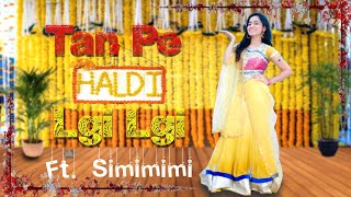 Wedding series|haldi ceremony|tan pe haldi lgi lgi|Simi Mimi