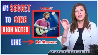 How to Sing HIGH NOTES Like Ed Sheeran  Perfect (Male & Female Voice)