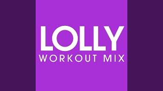 Download Lagu Lolly (Workout Remix Radio Edit) Download Lagu Lolly (Workout Remix Radio Edit)