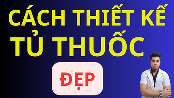 Cách thiết kế tủ thuốc đẹp